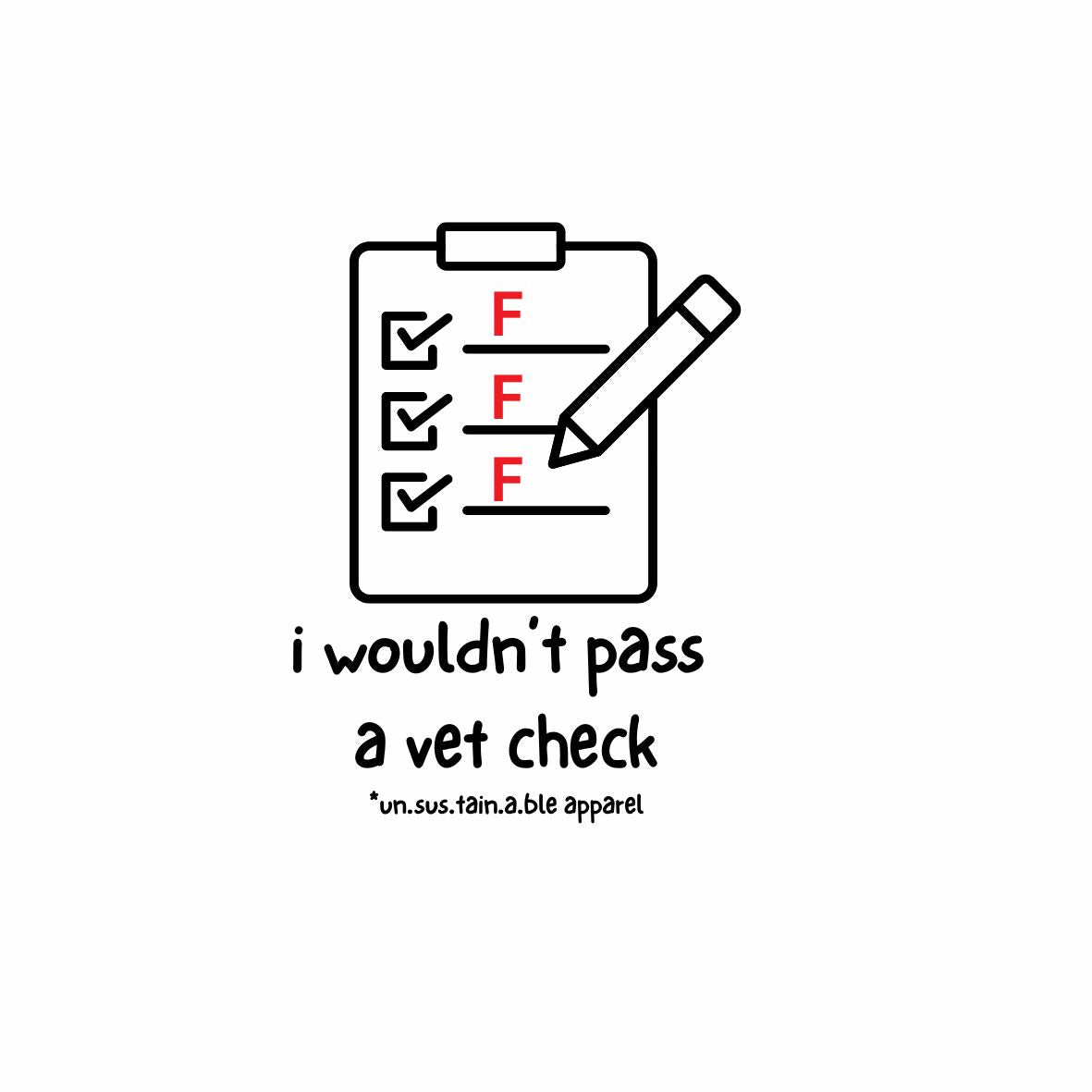 Die Cut Vinyl Stickers - 3x3 - Wouldn't Pass Vet Check