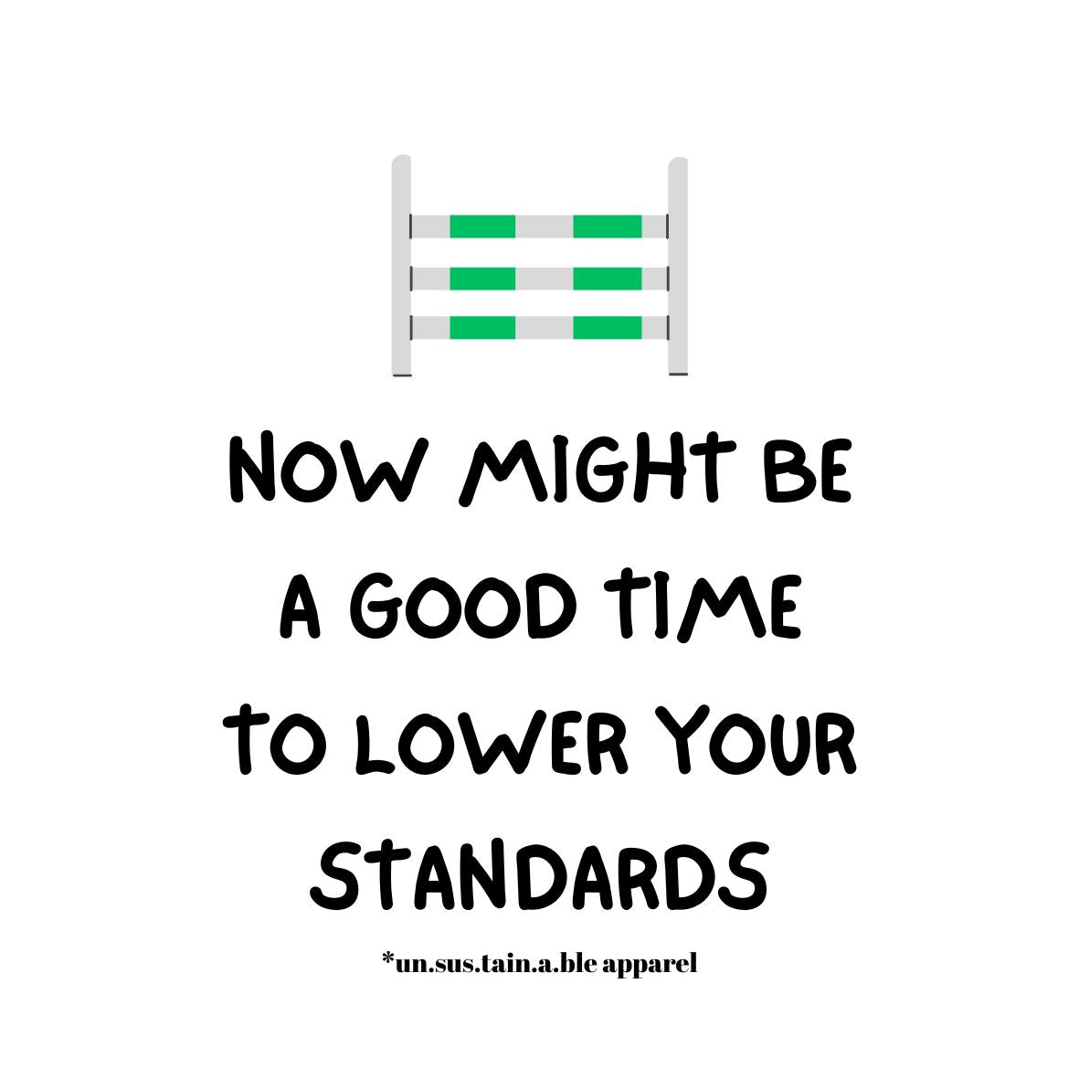 Die Cut Vinyl Stickers - 3x3 - Lower Your Standards