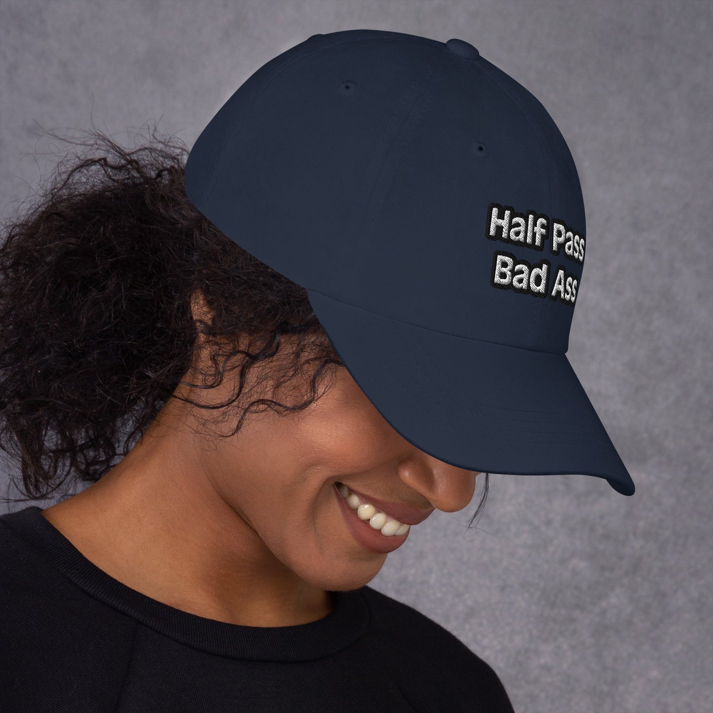 Dad hat - Half Pass/Bad Ass