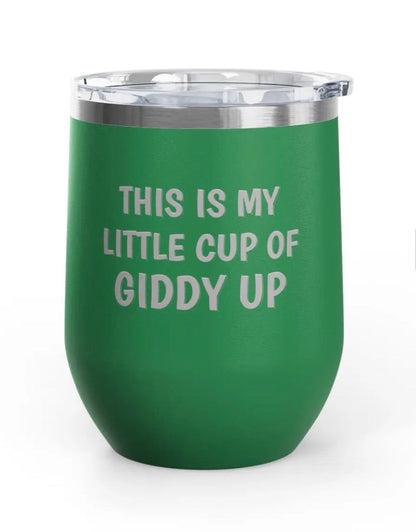 Wine Tumblers -  12 oz - Cup Of Giddy Up
