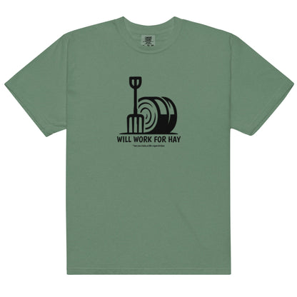 Unisex garment-dyed heavyweight t-shirt - Will Work For Hay