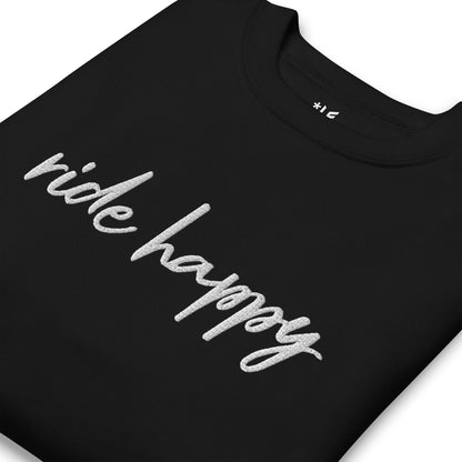 Unisex Premium Sweatshirt - Embroidered - Ride Happy